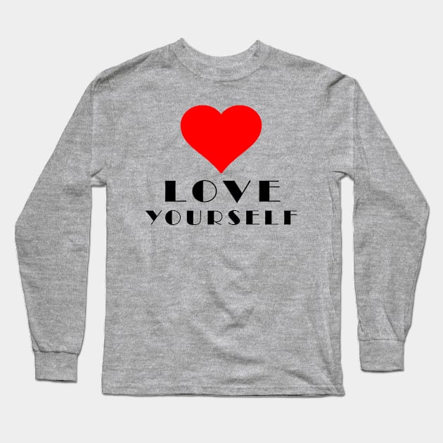 love yourself Long Sleeve T-Shirt by Ahmednasr